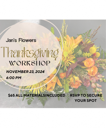 11/23 Thanksgiving Centerpiece Workshop   in Kountze, TX | Jan's Flowers & Gifts