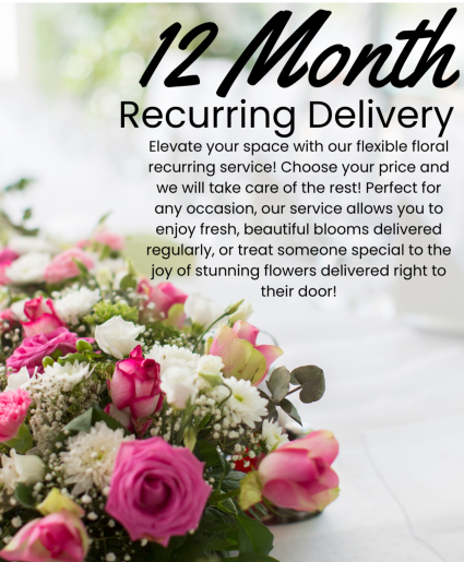 12 Month-Recurring Floral Delivery 