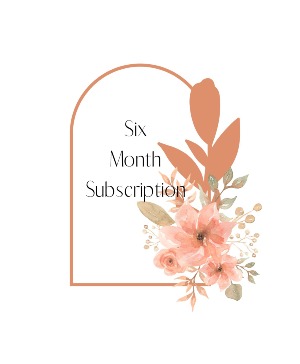 6 Month Subscription  Fresh Flowers