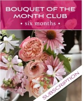 6 Months Bouquet of the Month Club Subscription  