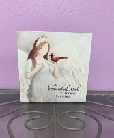 A Beautiful Soul is Never Forgotten Plaque