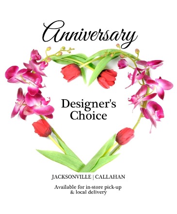 Anniversary Designer's Choice  in Jacksonville, FL | DINSMORE FLORIST INC.