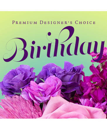 Beautiful Birthday Florals Premium Designer's Choice in Bethany, OK | MC CLURE'S FLOWERS & GIFTS