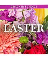 Beautiful Easter Florals Designer's Choice