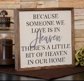 Because Someone We Love is in Heaven Sign 