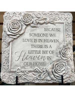 Because someone we love is in heaven stone