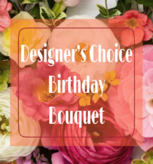 BIRTHDAY DESIGNER'S CHOICE CUSTOM ARRANGEMENT in Asheville, NC | The Extended Garden Florist BIRTHDAY DESIGNER'S CHOICE CUSTOM ARRANGEMENT in Asheville, NC | The Extended Garden Florist