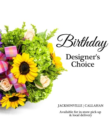 Birthday Designer's Choice  in Jacksonville, FL | DINSMORE FLORIST INC.