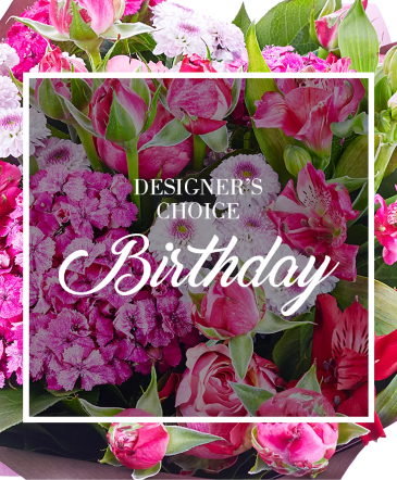 Birthday Designers Choice  in Dodge City, KS | Love And Bloom Flower Boutique