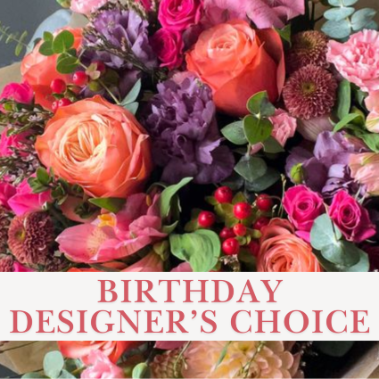 Birthday Flowers Designer's Choice