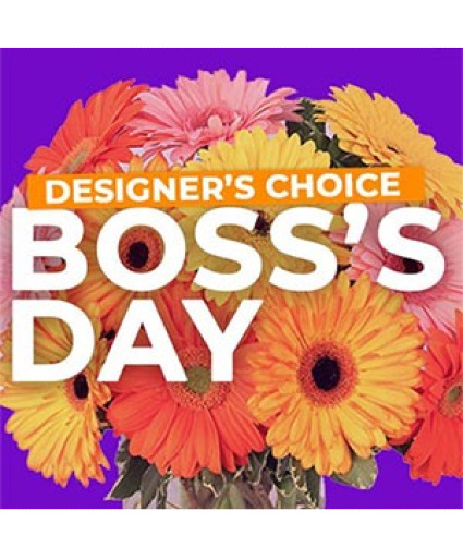 Boss's Day 10/16 Designer Choice Floral Arr fresh floral