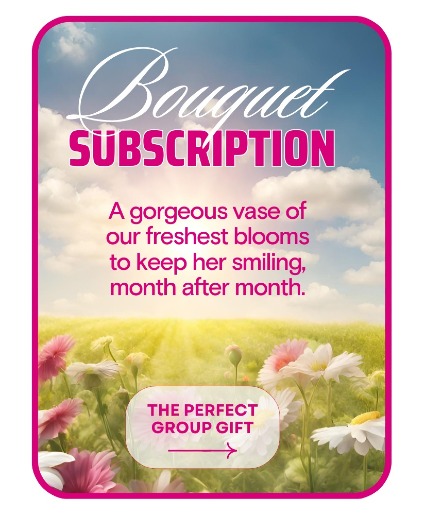 Bouquet Subscription Flower Arrangement