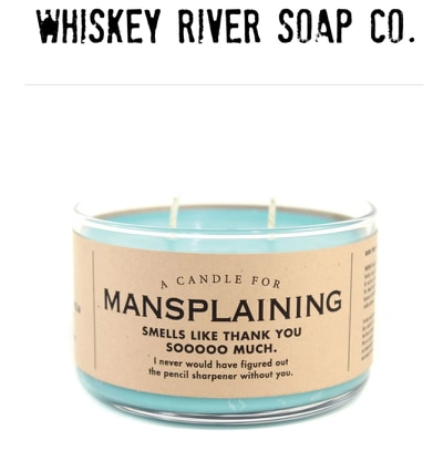 Candle for Mansplaining