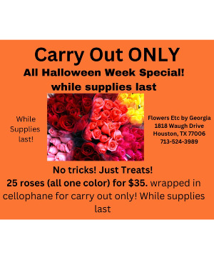 Carry Out Special 25 roses $35. fresh flowers