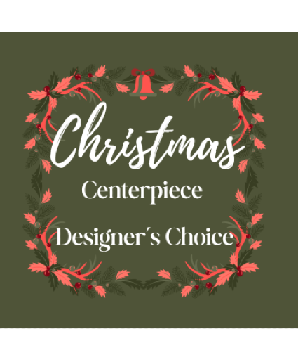 Christmas Centerpiece Designers Choice centerpiece