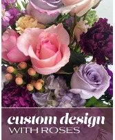 Custom Design with Roses Flower Arrangement