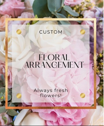 CUSTOM FLORAL ARRANGEMENT DESIGNER'S CHOICE in Fairfield, CA | J Francis Floral Design CUSTOM FLORAL ARRANGEMENT DESIGNER'S CHOICE in Fairfield, CA | J Francis Floral Design