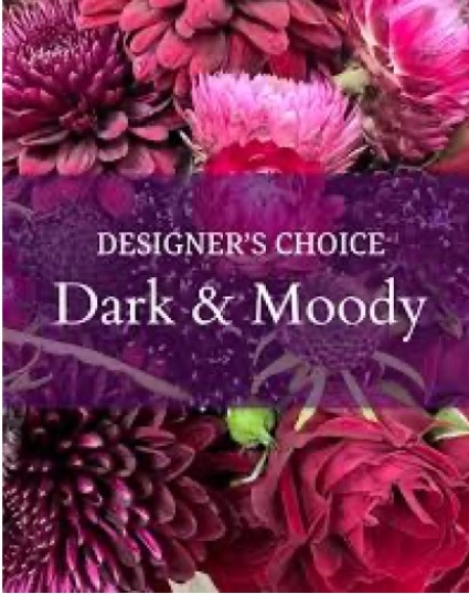 Dark and Moody Designers choice 