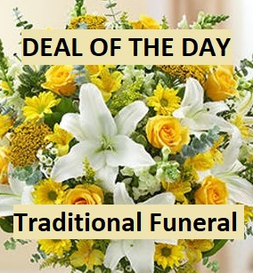 Deal of the Day Traditional Funeral in Ventura, CA | Mom And Pop Flower Shop Deal of the Day Traditional Funeral in Ventura, CA | Mom And Pop Flower Shop