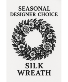 Designer Choice Seasonal Silk Wreath 