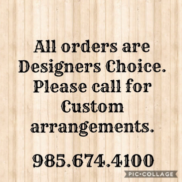 DESIGNERS CHOICE  in Mandeville, LA | AMBIANCE FLOWERS FOR ALL OCCASIONS