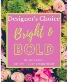 Designer's Choice - Bright & Bold Arrangement
