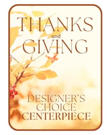 Designer's Choice Centerpiece for Thanksgiving Flower Arrangement in Nevada, IA | Flower Bed