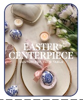 Designer's Choice Easter Centerpiece Flower Arrangement