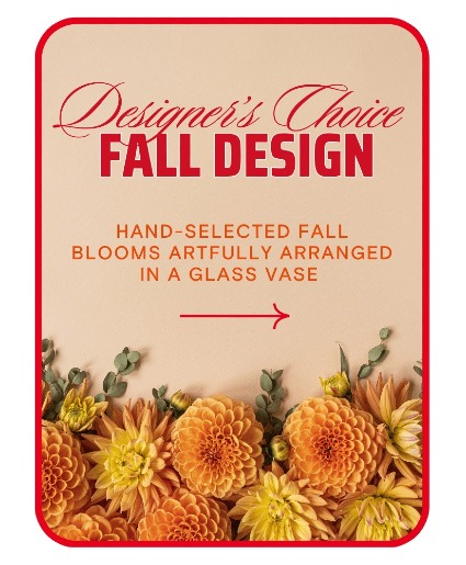 Designer's Choice Fall Design Flower Arrangement