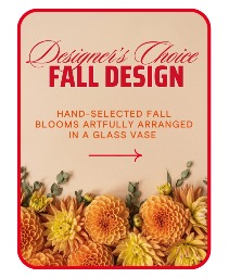 Designer's Choice Fall Flowers Flower Arrangement