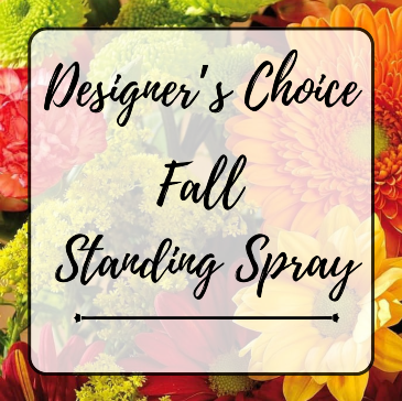 Designer's Choice Fall Standing Spray in Bryan, TX | NAN'S BLOSSOM SHOP