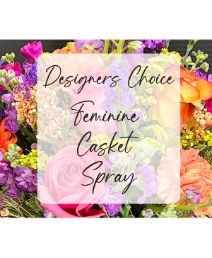 Designers Choice  Feminine Casket Spray