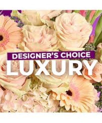 Mother's Day Designer's Choice Luxury 