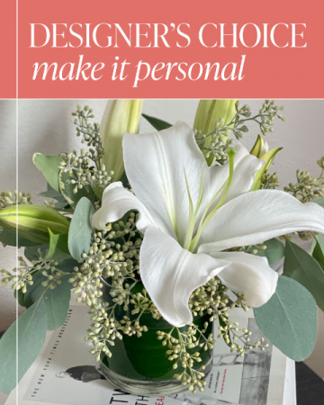 Designer's Choice - Make it Personal Flower Arrangement in Macon, GA | PETALS, FLOWERS & MARKET