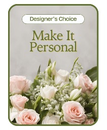 Designer's Choice - Make it Personal Flower Arrangement