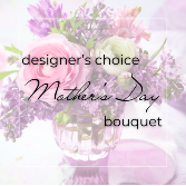 Designer’s Choice Mother’s Day Bouquet