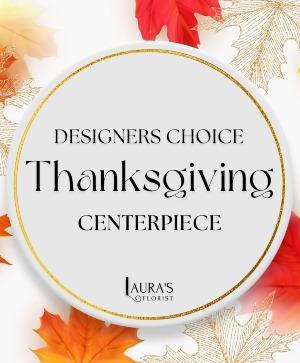 Designer's Choice - Thanksgiving Cneterpiece 
