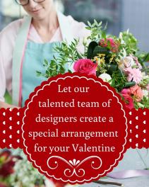 Designer's Choice - Valentine's Day Arrangement