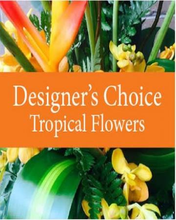 Designer's Choice with Tropical Flowers 