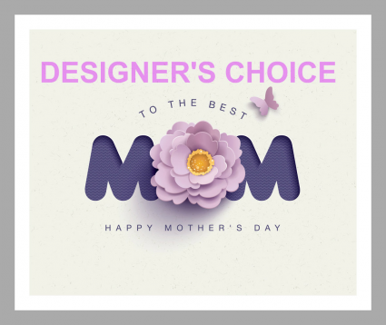  Wonderful Mom Designers Choice Arrangement