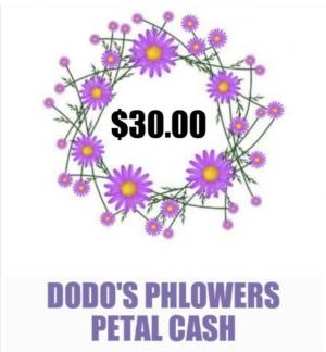 $30 Petal Cash Gift Card Towards Future Order in Leominster, MA | DODO'S PHLOWERS $30 Petal Cash Gift Card Towards Future Order in Leominster, MA | DODO'S PHLOWERS