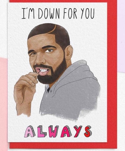 Down For You Always Card Drake  