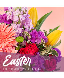 Easter Flowers Designer's Choice