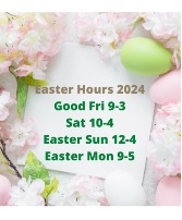 Easter Hours 2024  in Calgary, Alberta | Petals 'N Blooms
