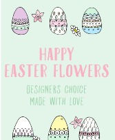 Easter Themed Flowers Designers Choice