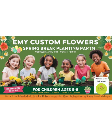 EMY Spring Break Planting Party Plant Events in Mahopac, NY | EMY Custom Flowers EMY Spring Break Planting Party Plant Events in Mahopac, NY | EMY Custom Flowers