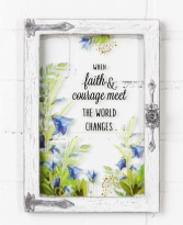Faith and Courage Window Wall Plaques Gift Item