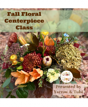 Fall Table Centerpiece Class 11/21 