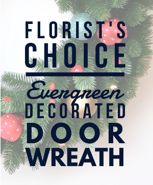Florist's Choice Evergreen Wreath