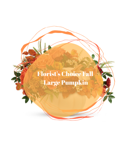 Florist's Choice LRG Pumpkin Arrangement